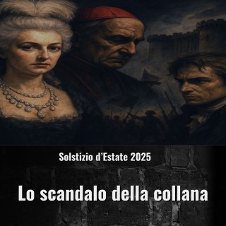 Video Stagionali - Solstizio di Estate 2025 - Lo scandalo della collana